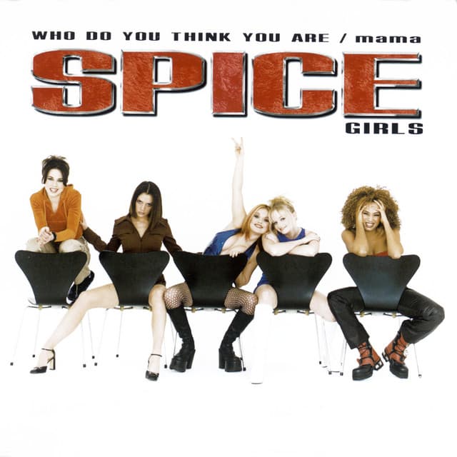 Release Cover Spice Girls - Who Do You Think You Are / Mama