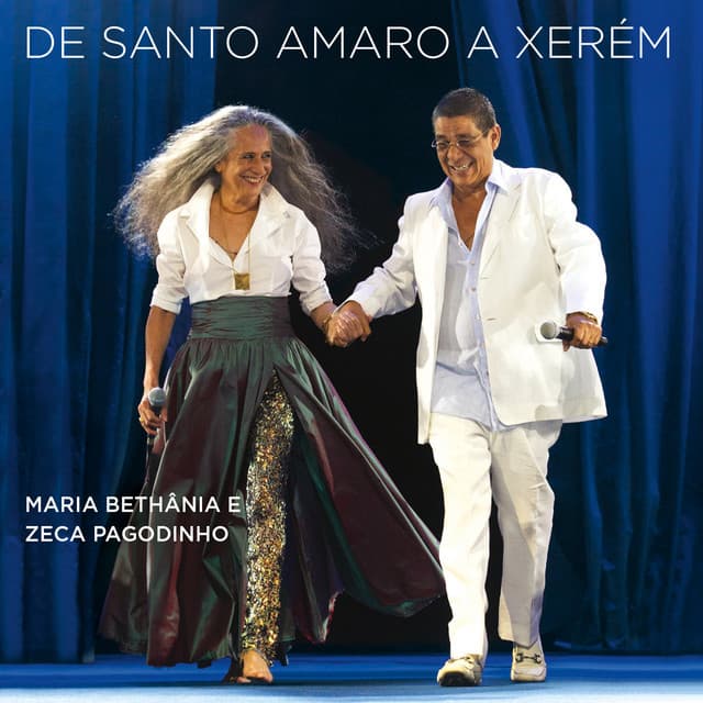 Release Cover Maria Bethânia, Zeca Pagodinho - De Santo Amaro a Xerém (ao Vivo)