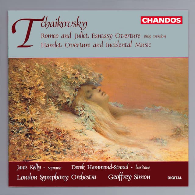 Release Cover Pyotr Ilyich Tchaikovsky, Geoffrey Simon, London Symphony Orchestra, Derek Hammond-Stroud, Janis Kelly - Tchaikovsky: Hamlet & Romeo and Juliet Overture