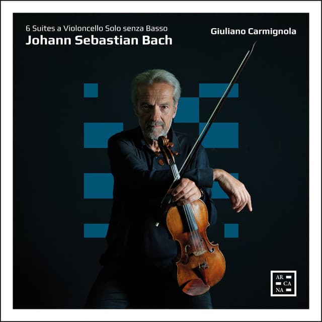 Release Cover Johann Sebastian Bach, Giuliano Carmignola - Bach: 6 Suites a Violoncello Solo Senza Basso