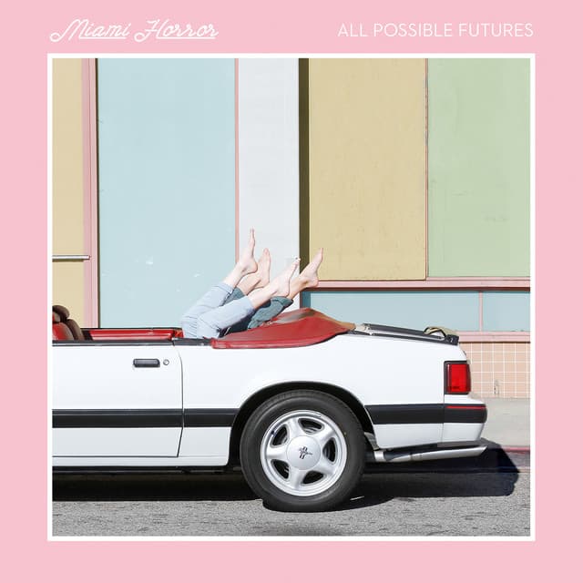 Release Cover Miami Horror - All Possible Futures