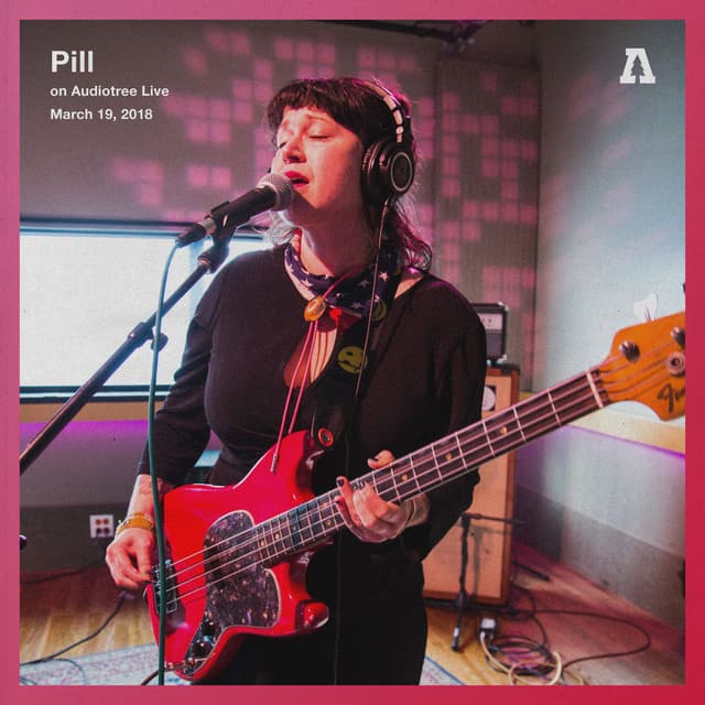 Release Cover Pill, Audiotree - Pill on Audiotree Live