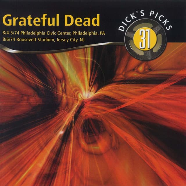 Release Cover Grateful Dead - Dick's Picks Vol. 31: Philadelphia Civic Center, Philadelphia, PA 8/4/74 - 8/5/74 / Roosevelt Stadium, Jersey City, NJ8/6/74 (Live)