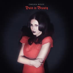 Release Cover Chelsea Wolfe - Pain Is Beauty