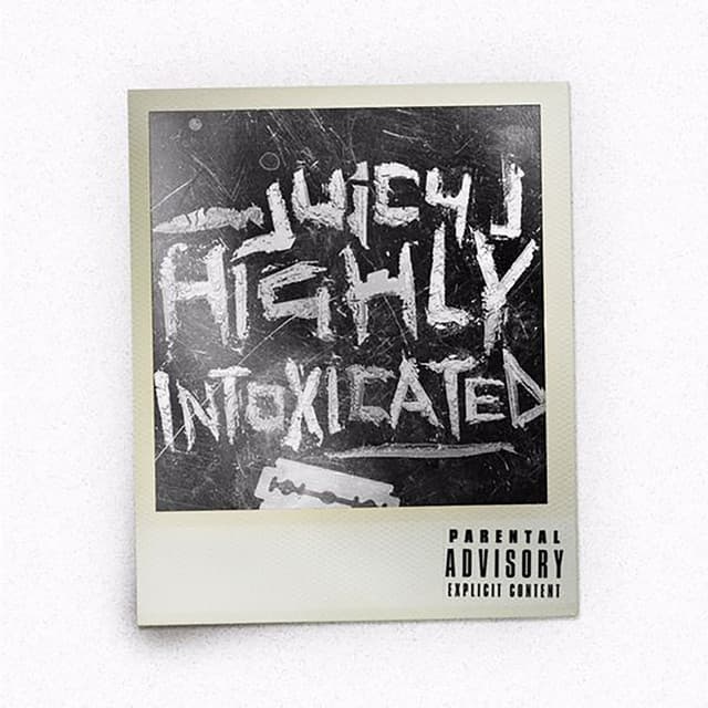 Release Cover Juicy J - Highly Intoxicated