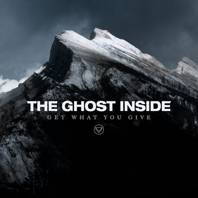 Release Cover The Ghost Inside - Get What You Give