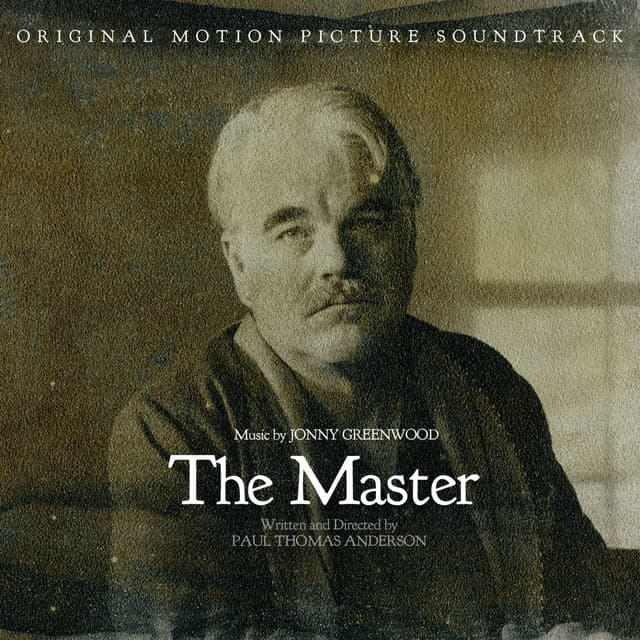 Release Cover Jonny Greenwood - The Master: Original Motion Picture Soundtrack