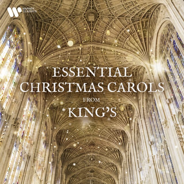 Release Cover Choir of King's College, Cambridge, Benjamin Britten, Felix Mendelsshohn, Gustav Holst, Johann Sebastian Bach - Essential Christmas Carols from King’s