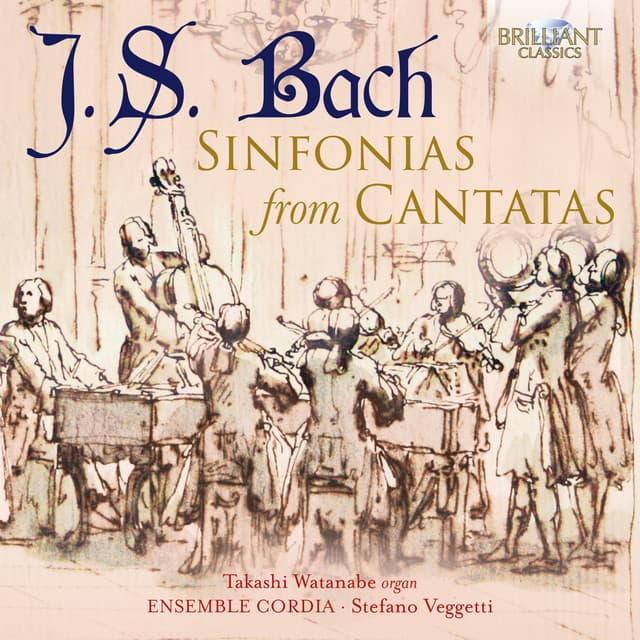 Release Cover Johann Sebastian Bach, Stefano Veggetti, Ensemble Cordia, Takashi Watanabe - J.S. Bach: Sinfonias from Cantatas