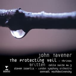 Release Cover Steven Isserlis, London Symphony Orchestra, Gennady Rozhdestvensky - John Tavener: The Protecting Veil