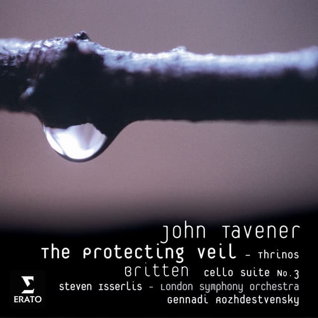 Release Cover Steven Isserlis, London Symphony Orchestra, Gennady Rozhdestvensky - John Tavener: The Protecting Veil