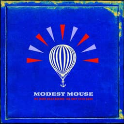 Release Cover Modest Mouse - We Were Dead Before The Ship Even Sank