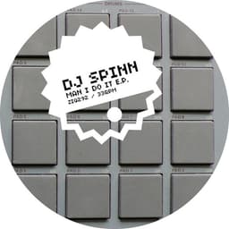 Release Cover DJ Spinn - Man I Do It EP