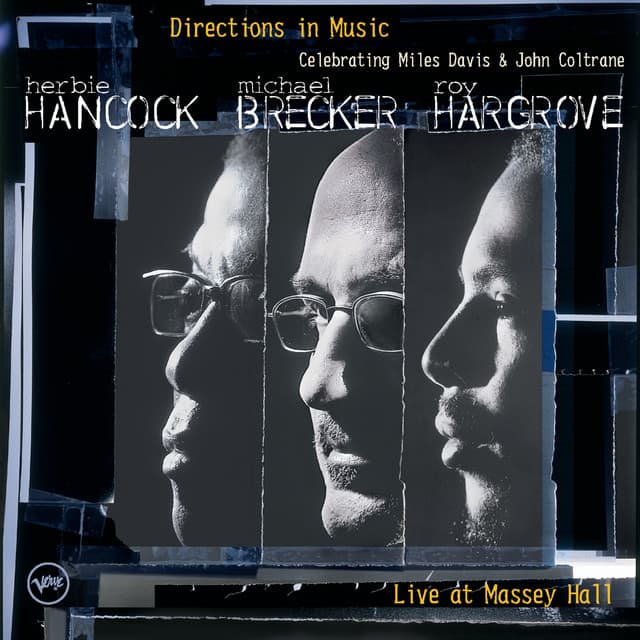 Release Cover Herbie Hancock, Michael Brecker, Roy Hargrove - Directions in Music: Live At Massey Hall