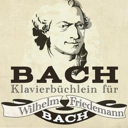 Release Cover Johann Sebastian Bach, Hui-Ying Liu, Richard Egarr - Bach: Klavierbüchlein für Wilhelm Friedemann Bach