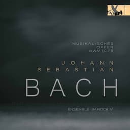 Release Cover Johann Sebastian Bach, Ensemble Barockin’ - J.S. Bach: Musikalisches Opfer, BWV 1079