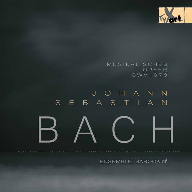 Release Cover Johann Sebastian Bach, Ensemble Barockin’ - J.S. Bach: Musikalisches Opfer, BWV 1079