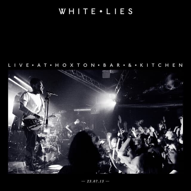 Release Cover White Lies - Live At Hoxton Bar & Kitchen 23.07.13