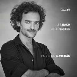 Release Cover Johann Sebastian Bach, Pablo de Naverán - J. S. Bach: 6 Suites for Solo Cello