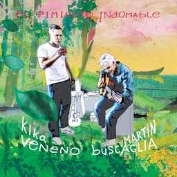 Release Cover Kiko Veneno, Martín Buscaglia - El Pimiento Indomable
