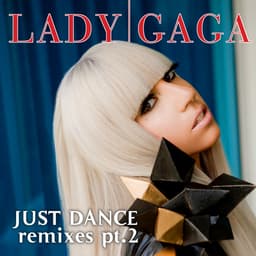 Release Cover Lady Gaga - Just Dance (Remixes Part 2)