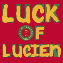 Release Cover A Tribe Called Quest - Luck of Lucien / Butter (Remixes)