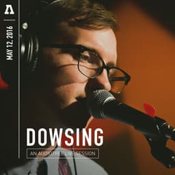 Release Cover Dowsing, Audiotree - Dowsing on Audiotree Live