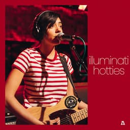 Release Cover illuminati hotties, Audiotree - illuminati hotties on Audiotree Live