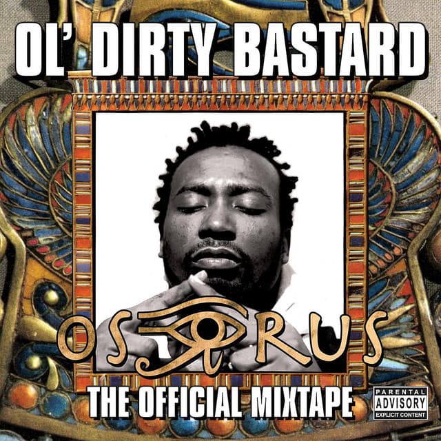 Release Cover Ol' Dirty Bastard - Osirus - The Official Mixtape