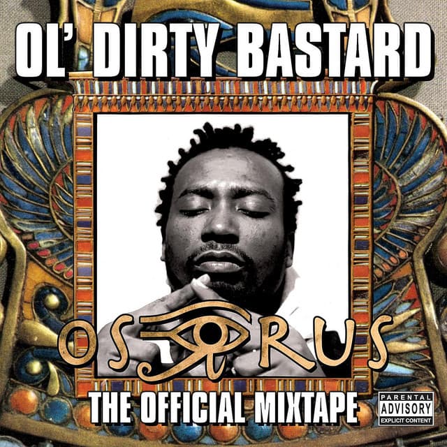 Release Cover Ol' Dirty Bastard - Osirus - The Official Mixtape