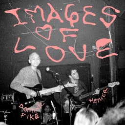 Release Cover Hether, Dominic Fike - Images of Love (with Dominic Fike)
