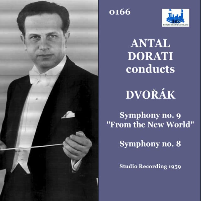 Release Cover Antal Doráti, London Symphony Orchestra, Royal Concertgebouw Orchestra - Dvořák: Symphony No. 9 "From the New World" & Symphony No. 8 (Remastered 2023)