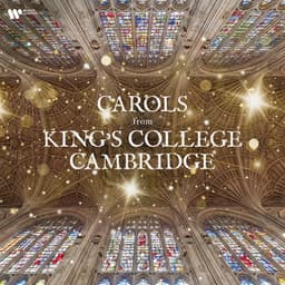 Release Cover Choir of King's College, Cambridge, Benjamin Britten, Felix Mendelssohn, Gustav Holst, Johann Sebastian Bach - Carols from King’s College, Cambridge