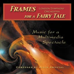 Release Cover London Symphony Orchestra, London Voices, Janice Graham - Alain Amouyal: Frames for a Fairy Tale