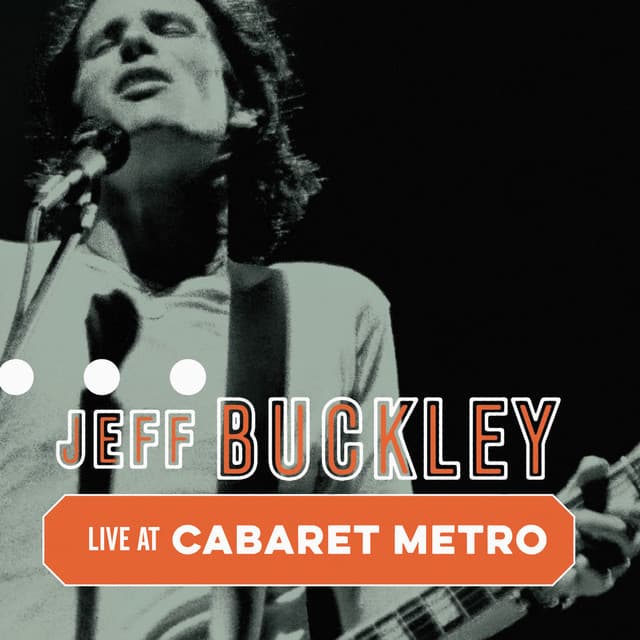 Release Cover Jeff Buckley - Cabaret Metro, Chicago, IL, May 13, 1995 (Live)