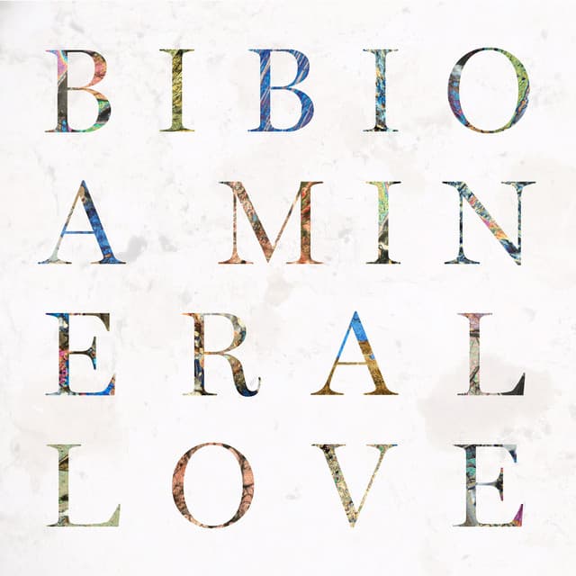 Release Cover Bibio - A Mineral Love