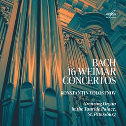 Release Cover Johann Sebastian Bach, Konstantin Volostnov - Bach: 16 Weimar Concertos