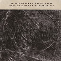 Release Cover Cocteau Twins, Harold Budd - The Moon and the Melodies (2024 Remaster)