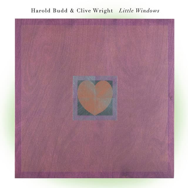 Release Cover Harold Budd, Clive Wright - Little Windows