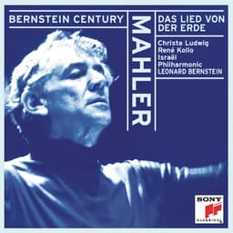 Release Cover Gustav Mahler, Leonard Bernstein - Mahler: Das Lied von der Erde