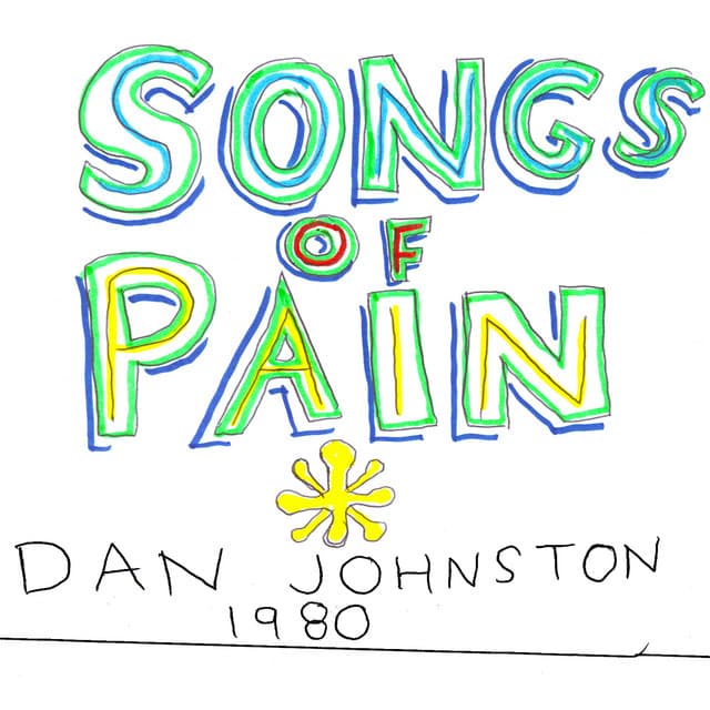Release Cover Daniel Johnston - Songs of Pain
