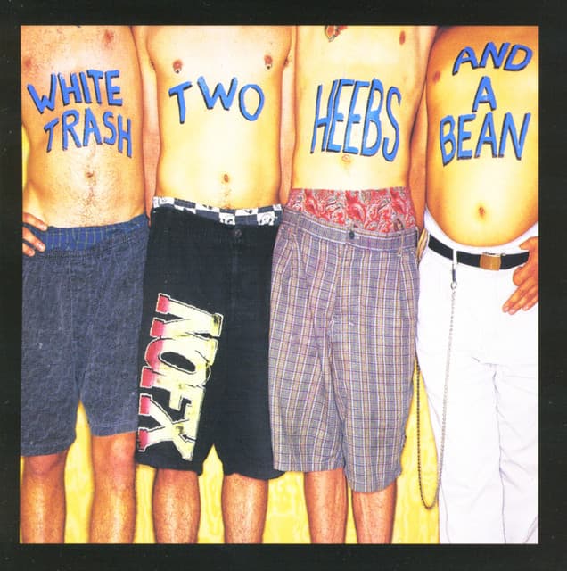 Release Cover NOFX - White Trash, Two Heebs and a Bean