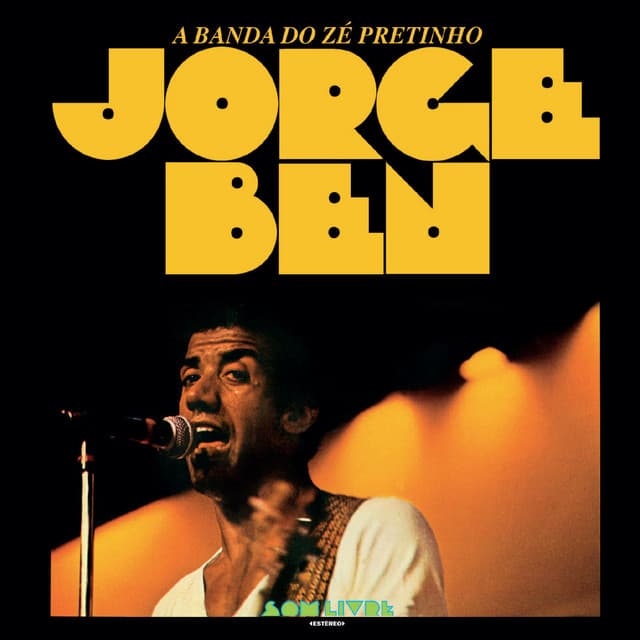 Release Cover Jorge Ben Jor - A Banda do Zé Pretinho