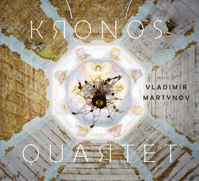 Release Cover Vladimir Martynov, Kronos Quartet - Music of Vladimir Martynov
