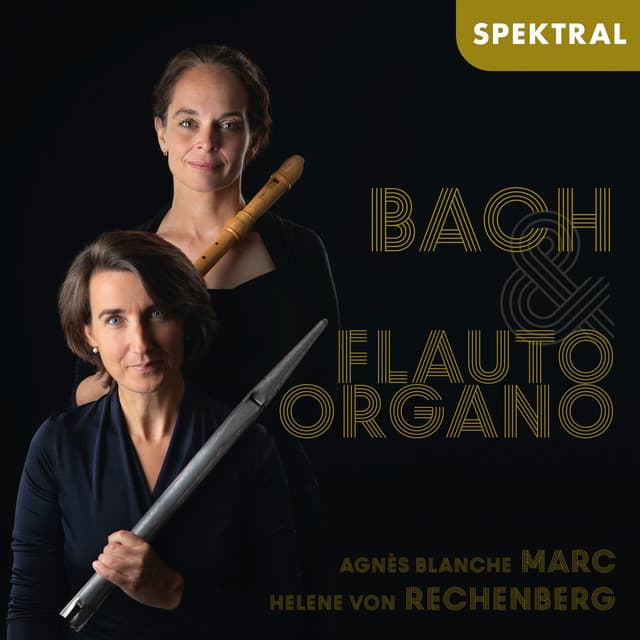 Release Cover Johann Sebastian Bach, Instrumental, Agnès Blanche Marc, Helene von Rechenberg - Bach: Flauto & Organo