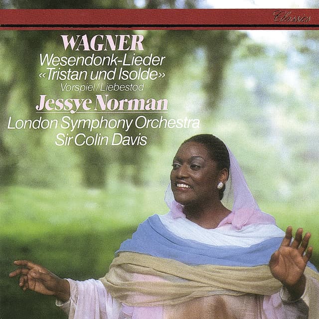 Release Cover Richard Wagner, Jessye Norman, London Symphony Orchestra, Sir Colin Davis - Wagner: Wesendonk Lieder; Tristan & Isolde: Prelude & Liebestod