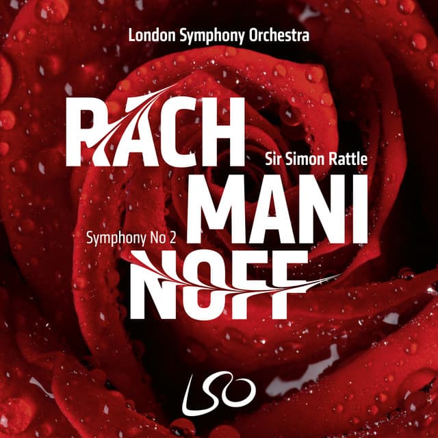 Release Cover Sergei Rachmaninoff, London Symphony Orchestra, Sir Simon Rattle - Rachmaninoff: Symphony No. 2