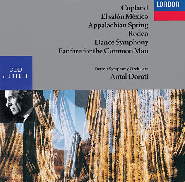 Release Cover Aaron Copland, Detroit Symphony Orchestra, Antal Doráti - Copland: Fanfare; Dance Symphony; 4 Dance Episodes from Rodeo; Appalachian Spring, etc.