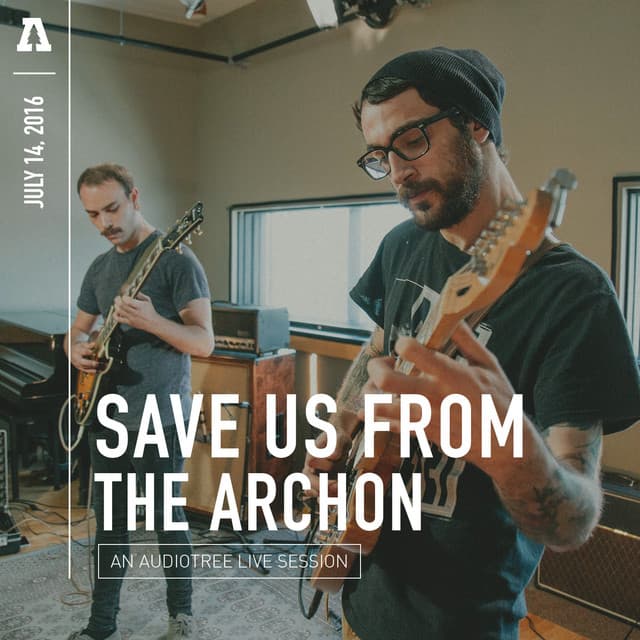 Release Cover Save Us from the Archon, Audiotree - Save Us from the Archon on Audiotree Live