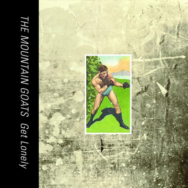Release Cover The Mountain Goats - Get Lonely